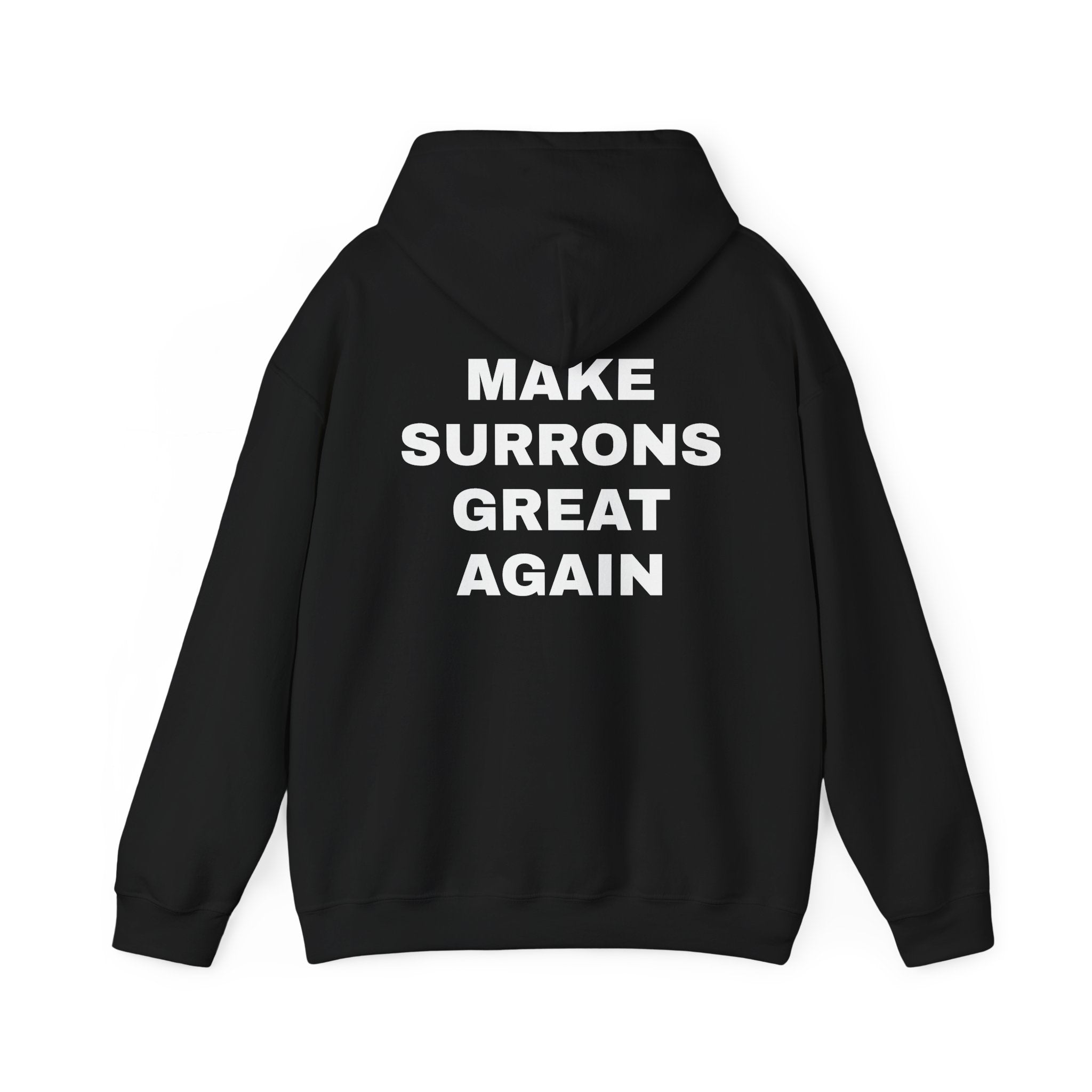MAKE SURRONS GREAT AGAIN HOODIE