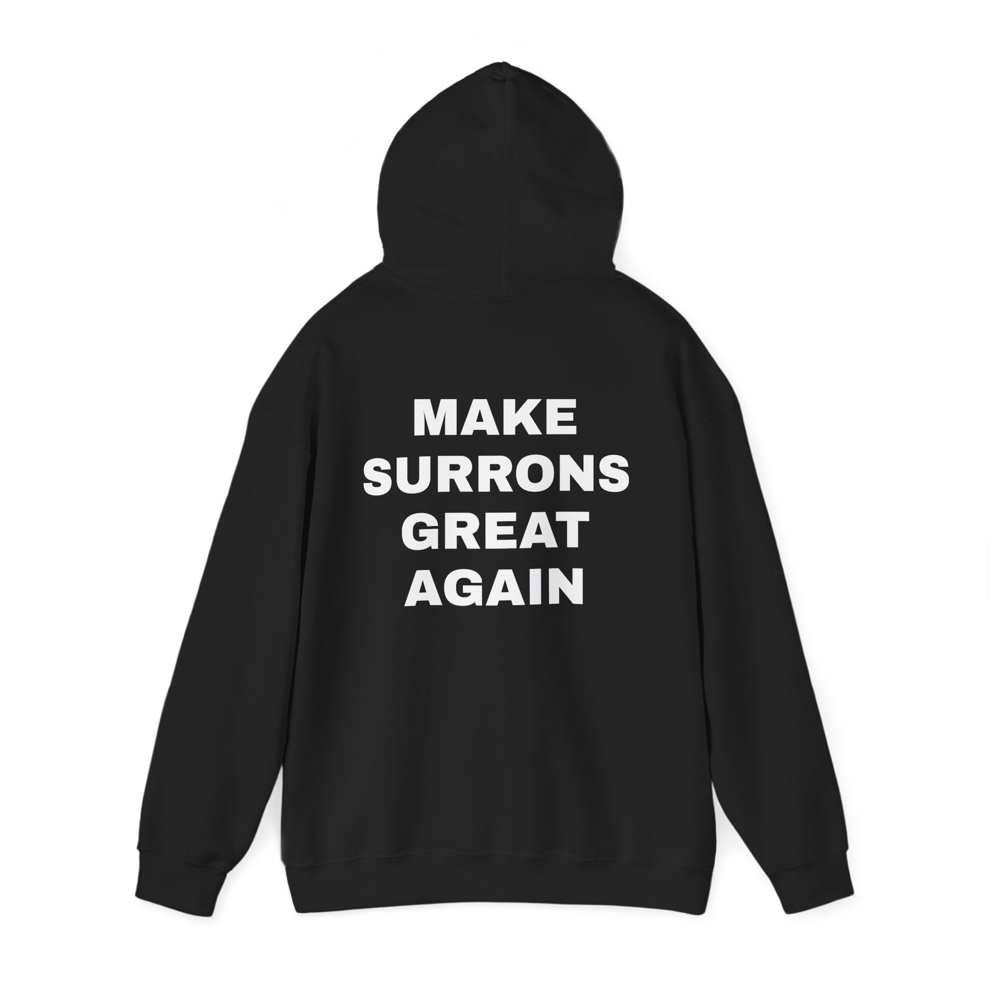 MAKE SURRONS GREAT AGAIN HOODIE